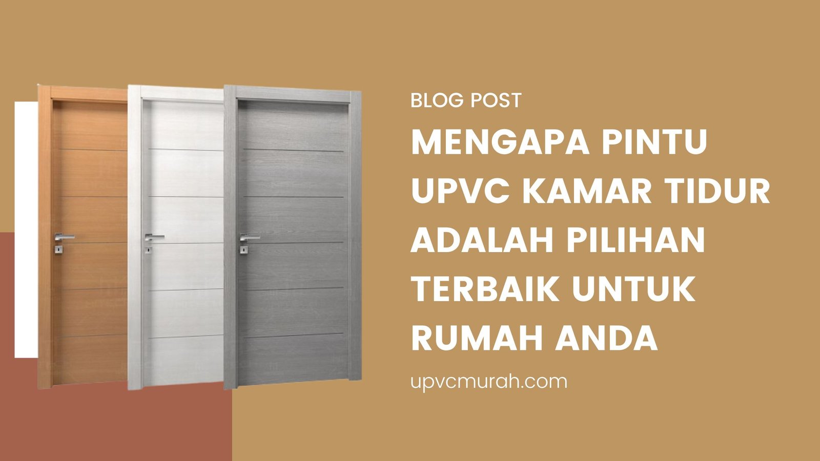 Mengapa Pintu uPVC Kamar Tidur Adalah Pilihan Terbaik untuk Rumah Anda